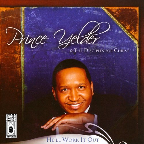 Prince Yelder - He'll Work It Out