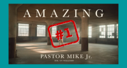 number one - pastor mike jr - amazing video