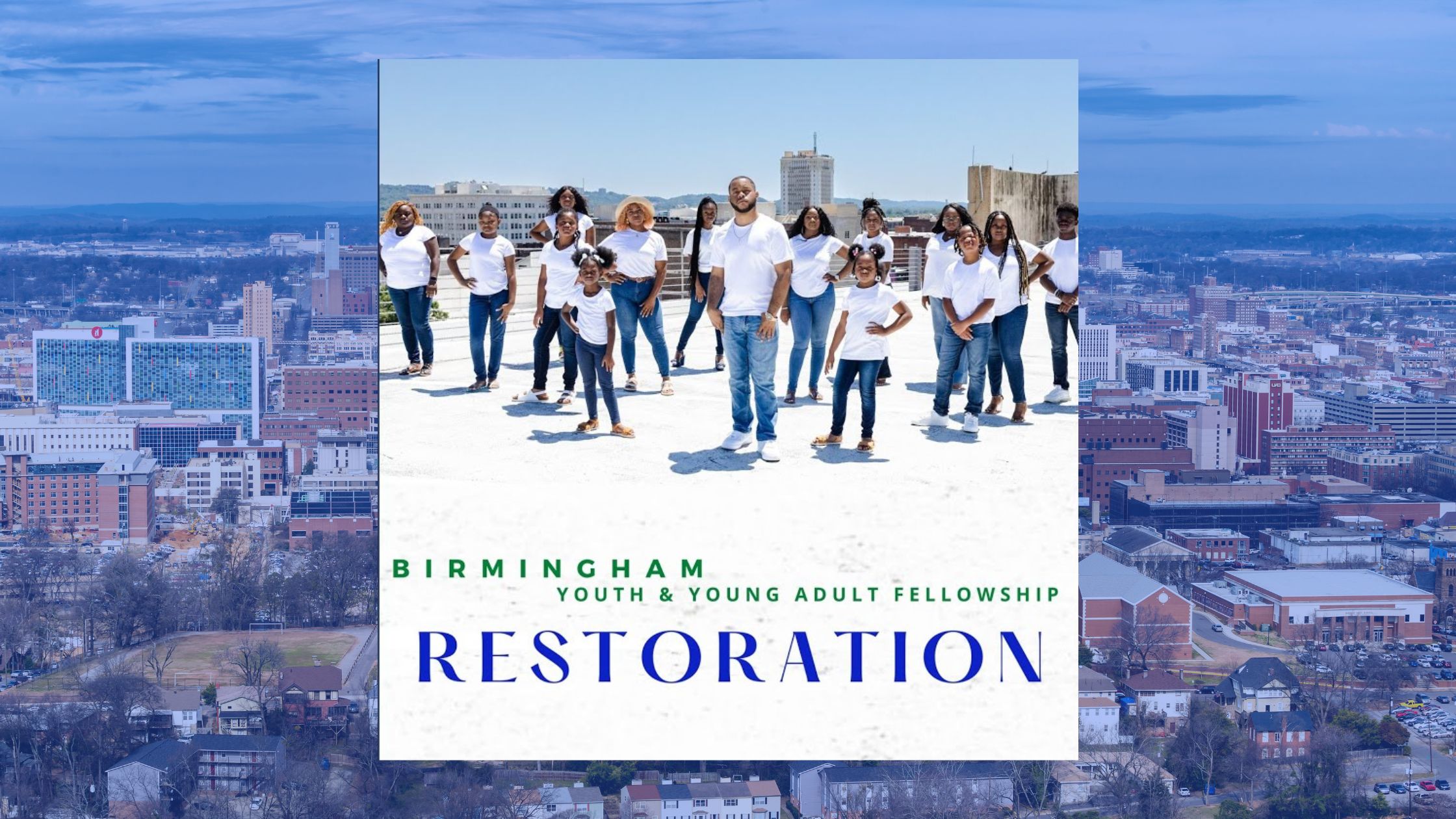 Restoration · Birmingham Youth & Young Adult Fellowship