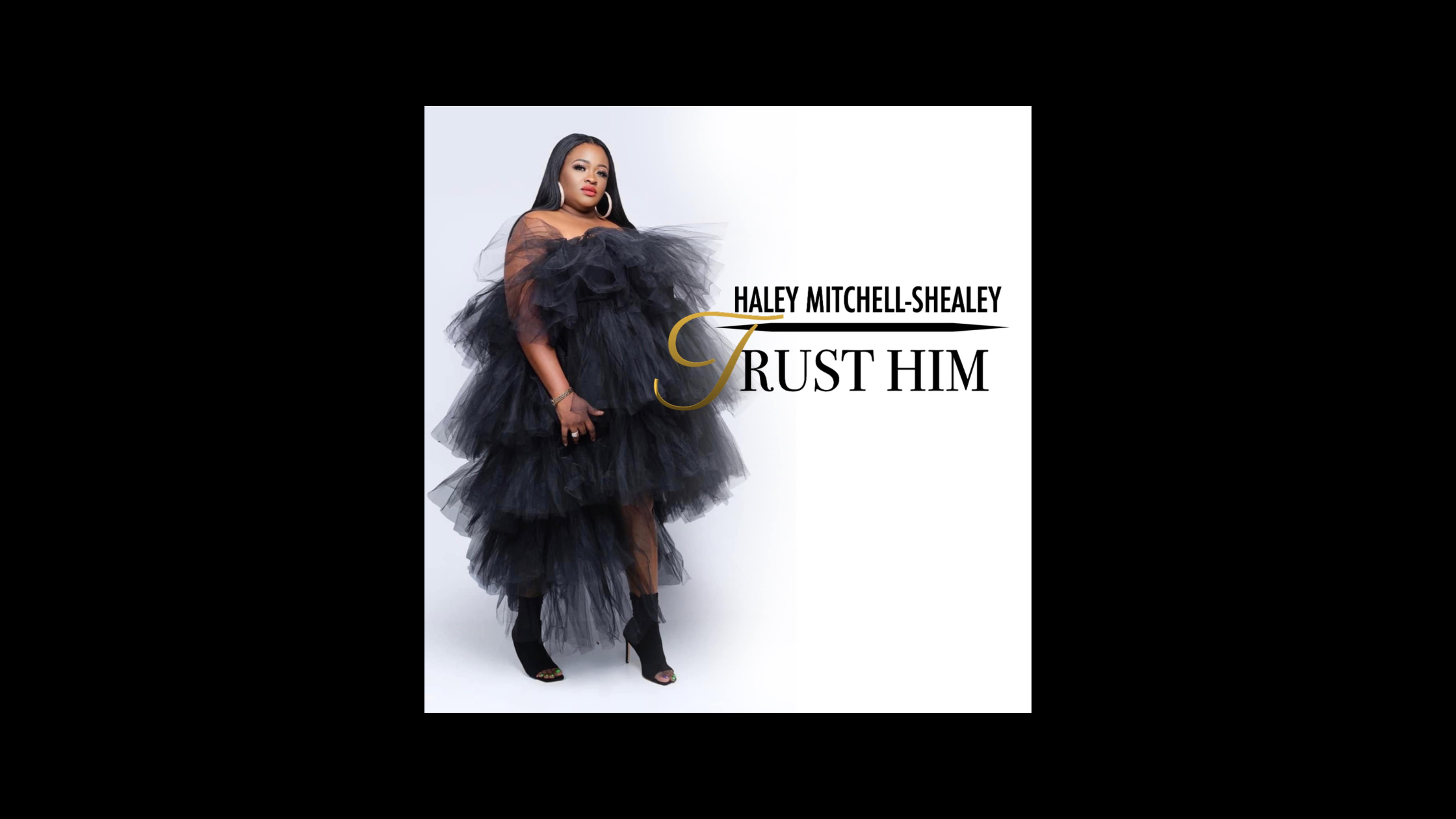 Haley Mitchell-Shealey Trust Him