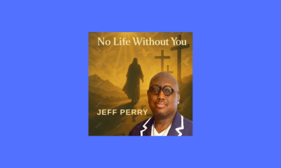 Jeff Perry Releases Soul-Stirring Single “No Life Without You”