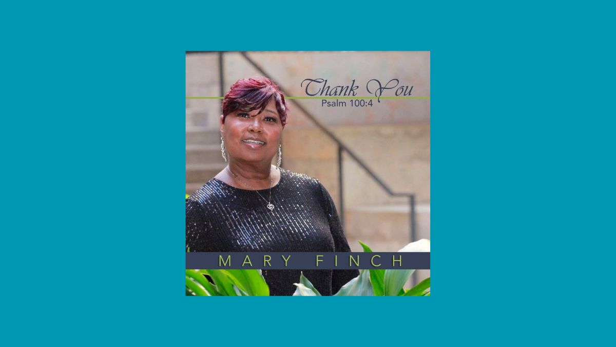 Birmingham Gospel Artist Mary Finch Releases New Single, “Thank You”